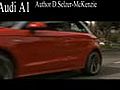 Audi A1 Autotest SelMcKenzie Selzer-McKenzie