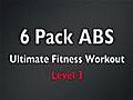 6 Pack Level 3 Abs Ultimate Fitness Workout