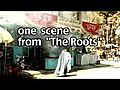The Roots one Scene
