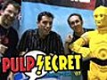 Pulp Secret: Live at Comic-Con – Day 1