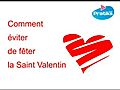 Comment éviter de fêter la Saint Valentin