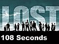 Lost in 108 seconds