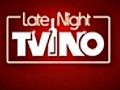 TVINO Late Night Die Erste