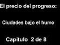 El precio del progreso capitulo 2 de 8