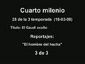 Cuarto milenio 3x28: 3 de 3 de 16 - 03 - 08