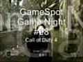 GameSpot Game Night: COD4