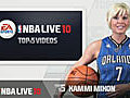 NBA LIVE 10 Top 5 Countdown