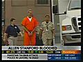Allen Stanford Bloodied