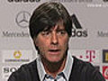 Löw erwartet ein 