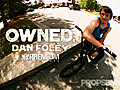 Owned 2011 - Dan Foley Behind the Scenes 2