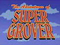 Super Grover: Broken Bag