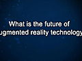 Curiosity: Ralph Osterhout: Future of Augmented Reality