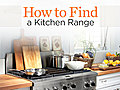 How to Find a Kitchen Range