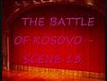 THE BATTLE OF KOSOVO - SCENE 12.