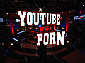 YouTube vs. Porn - Lewis&#039; Intro