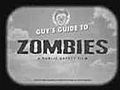 Guy’s Guide To Zombies