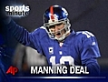 Sports Minute: Big Contract for Manning and More