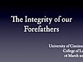 The Integrity of our Forefathers