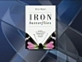 Iron Butterflies: A revolution in corporate leadership