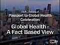 Global Health,  A Fact-Based View