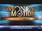 Money in Motion,  July 1, 2011