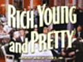 Rich,  Young and Pretty trailer