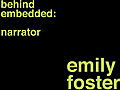 Behind Embedded: Narrator Emily Foster