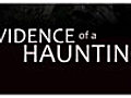 Evidence of a Haunting: Unrated Trailer