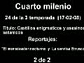 Cuarto milenio 3x24: 2 de 2 de 17 - 02 - 08