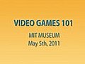 Videogames 101 Event at the MIT Museum