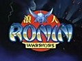 Ronin Warriors: The End of All Hope the Birth of a Legend