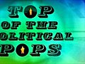 Top of the Political Pops: Biggest news stories of week