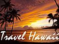 Travel - Hawaiian Adventures