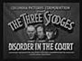 The Three Stooges: Disorder In The Court