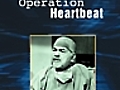 Operation Heartbeat