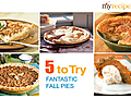 Fantastic Fall Pies - 5 to Try
