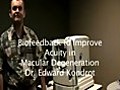 Biofeedback for Macular Degeneration - Alternative Treatments...