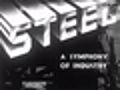 Steel: A Symphony of Industry. 1936