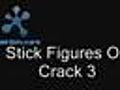 Stick Figures on Crack 3