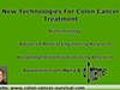 New Technologies For Treatment of Colon Cancer