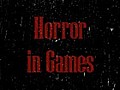 Escapist On: Horror in Games