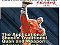 The Application of Shaolin Traditional Quan and Weapon