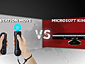 PlayStation Move vs. Microsoft Kinect