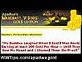 New Apadwe’s Gold Videos Guide - Best WoW Gold Videos Guide