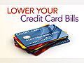 Lower Your Credit Card Bills