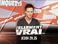 TELLEMENT VRAI : Jeudi 20H35 sur NRJ12 (02/06/11)