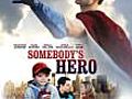 Somebody’s Hero (2010)