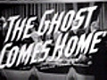 The Ghost Comes Home trailer