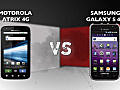 Motorola Atrix 4G vs. Samsung Galaxy S 4G