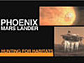 Phoenix Mars Lander: Hunting for Habitats